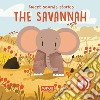 The savannah. Sweet sound stories libro