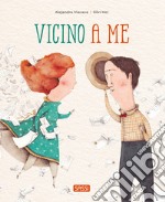 Vicino a me. Picture books. Ediz. a colori libro