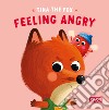 Tina the fox. Feeling angry. Ediz. illustrata libro di Denti Claudia Cirillo Severino