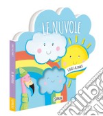 Le nuvole. Libri sagomati. Ediz. a colori libro