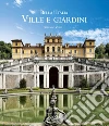 Bella! Italia. Ville giardini. Ediz. italiana e inglese libro di Zuffi Stefano