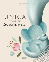 Unica come te, mamma libro