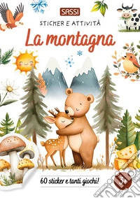 In montagna. Sticker e attività. Ediz. a colori libro