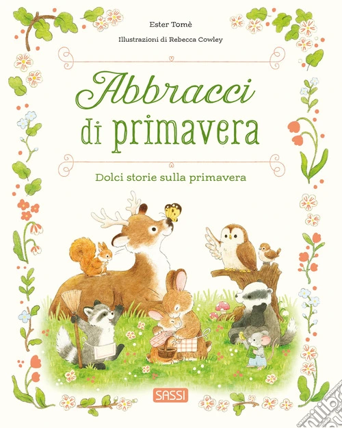 Abbracci di primavera. Ediz. a colori