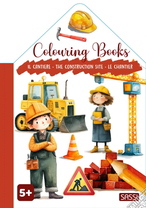 Il cantiere-The construction site-Le chantier. Colouring books. Ediz. illustrata