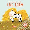 The farm. Sweet sounds sories. Ediz. a colori libro