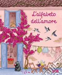 L'alfabeto dell'amore. Ediz. a colori