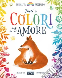 Tutti i colori del mio amore libro