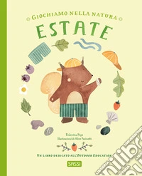 Estate. Giochiamo nella natura. Ediz. a colori