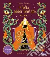 La bella addormentata nel bosco. Ediz. a colori libro