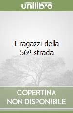 I ragazzi della 56ª strada