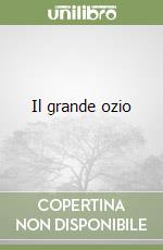 Il grande ozio