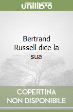 Bertrand Russell dice la sua libro