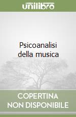 Psicoanalisi della musica libro