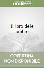 Il libro delle ombre libro