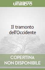 Il tramonto dell'Occidente libro