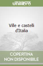 Ville e castelli d'Italia