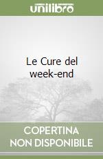 Le Cure del week-end