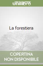 La forestiera libro