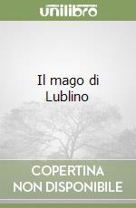 Il mago di Lublino libro