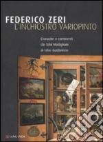 L'inchiostro variopinto. Cronache e commenti dai falsi Modigliani al falso Guidoriccio libro