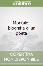 Montale: biografia di un poeta