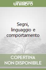 Segni, linguaggio e comportamento