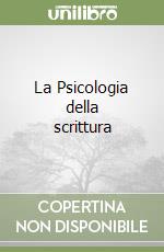 La Psicologia della scrittura libro