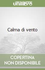 Calma di vento libro