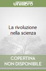 La rivoluzione nella scienza