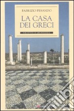 La casa dei Greci libro