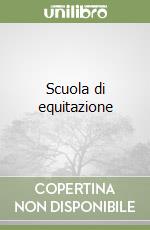 Scuola di equitazione libro