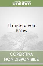 Il mistero von Bülow libro