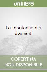 La montagna dei diamanti libro