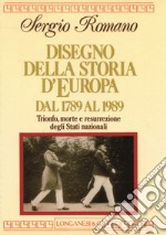 Disegno della storia d'Europa dal 1789 al 1989 libro