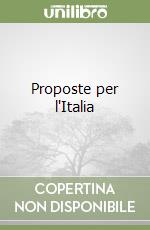 Proposte per l'Italia libro