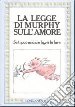 La legge di Murphy sull'amore libro