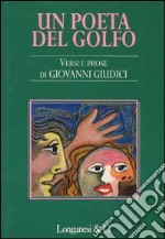 Un poeta del golfo. Versi e prose