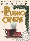 Un pugno di cenere libro