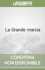 La Grande marcia libro