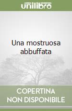 Una mostruosa abbuffata libro