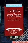 La fisica di Star Trek libro