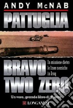 Pattuglia Bravo two zero libro