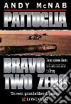 Pattuglia Bravo two zero libro