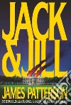 Jack & Jill libro di Patterson James