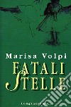 Fatali stelle libro