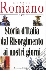 Storia d'Italia dal Risorgimento ai nostri giorni libro