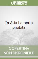 In Asia-La porta proibita libro