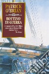 Bottino di guerra libro di O'Brian Patrick