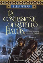 La confessione di fratello Haluin libro